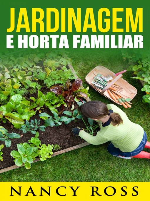 Title details for Jardinagem e Horta Familiar by Nancy Ross - Available